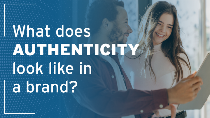 What Does Authenticity Look Like in a Brand?